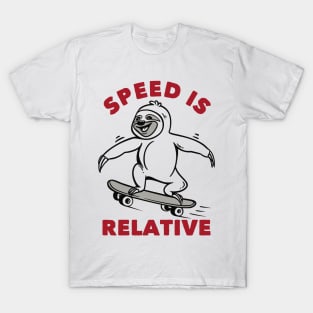 Speed is Relative T-Shirt